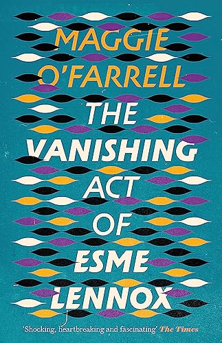 The Vanishing Act of Esme Lennox: The Sunday Times Bestseller from the Author of Hamnet The Vanishing Act of Esme Lennox: The Sunday Times Bestseller from the Author of Hamnet von Tinder Press