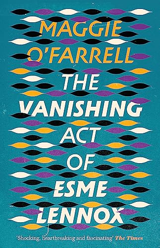 The Vanishing Act of Esme Lennox: Maggie O'Farrell von Tinder Press