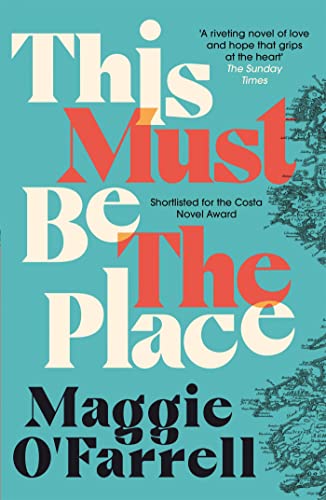 This Must Be the Place: The bestselling novel from the prize-winning author of HAMNET