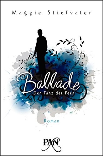 Ballade - Der Tanz der Feen: Roman