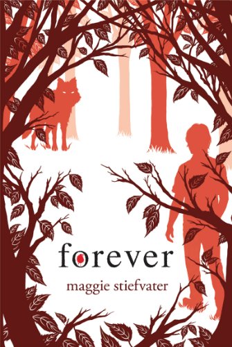 Forever (Shiver, Book 3) (Wolves of Mercy Falls, 3, Band 3)