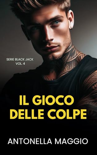 Il gioco delle colpe (Serie Black Jack, Band 4) von Independently published