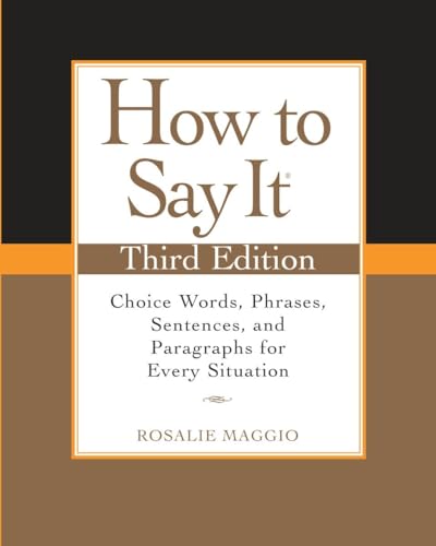 How to Say It, Third Edition: Choice Words, Phrases, Sentences, and Paragraphs for Every Situation von Penguin