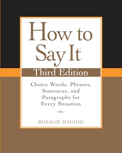 How to Say It, Third Edition: Choice Words, Phrases, Sentences, and Paragraphs for Every Situation von Penguin