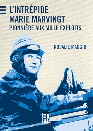 L'Intrépide Marie Marvingt: Pionnière aux mille exploits von EDUL