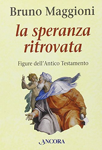 Speranza ritrovata (In cammino)