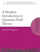 A Modern Introduction to Quantum Field Theory (Oxford Master Series In Statistical, Computational, And Theoretical Physics, Band 12)