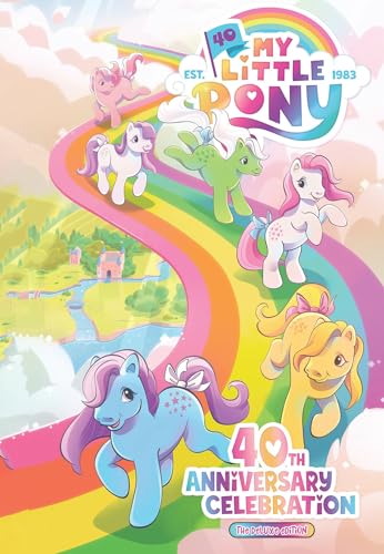 My Little Pony: 40th Anniversary Celebration--The Deluxe Edition von IDW Publishing