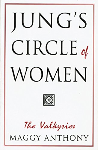 Jung's Circle of Women: The Valkyries (Jung on the Hudson Books)