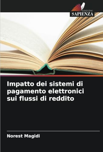 Impatto dei sistemi di pagamento elettronici sui flussi di reddito von Edizioni Sapienza