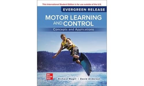 Motor Learning and Control: Concepts and Applications: 2024 Release ISE von McGraw-Hill Education