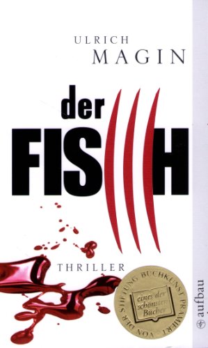 Der Fisch: Thriller: Thriller. Originalausgabe