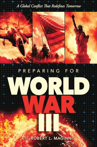 Preparing for World War III: A Global Conflict That Redefines Tomorrow von Defender Publishing