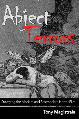 Abject Terrors: Surveying the Modern and Postmodern Horror Film von Peter Lang Gmbh, Internationaler Verlag Der Wissenschaften