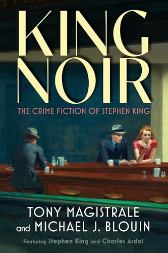 King Noir: The Crime Fiction of Stephen King von University Press of Mississippi