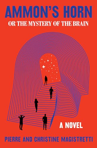 Ammon's Horn, or The Mystery of the Brain: A Novel von Other Press