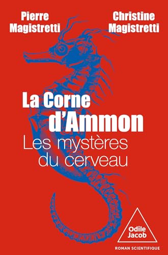 La Corne d'Ammon: Les mystères du cerveau von JACOB