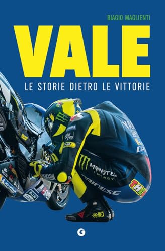 Vale. Le storie dietro le vittorie (Varia) von Giunti Editore