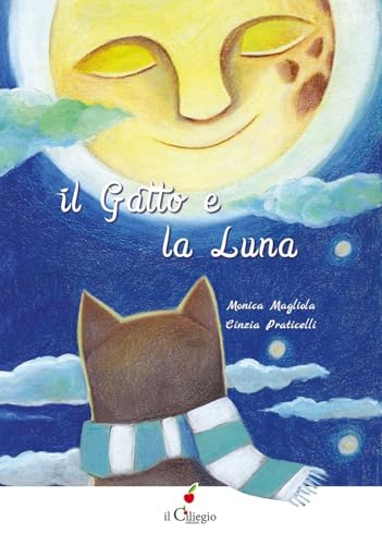 Il gatto e la luna. Ediz. italiana e inglese (Dai 6 ai 99 anni) von Il Ciliegio