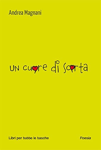 Un cuore di scorta (Libri per tutte le tasche) von Robin Edizioni