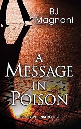 A Message in Poison: A Dr. Lily Robinson Novel von Center Point
