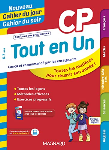 Tout en Un CP - Leçons, méthodes et exercices - Nouveau Cahier du jour Cahier du soir: Toutes les matières pour réussir son année von MAGNARD