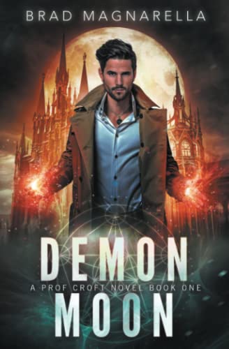 Demon Moon (Prof Croft, Band 1) von CreateSpace Independent Publishing Platform
