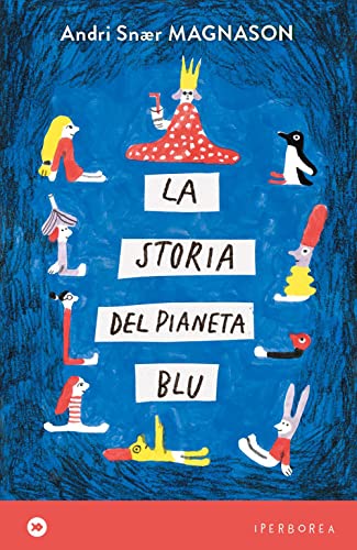 La storia del pianeta blu (miniborei, I) von Iperborea