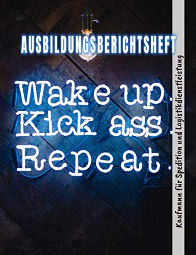 Ausbildungsberichtsheft Kaufmann für Spedition und Logistikdienstleistung: Ausbildung Berichtsheft täglich/wöchentlich - din a4, 64 Seiten, ... (Ausbildungsnachweisheft, Band 1) von Independently published