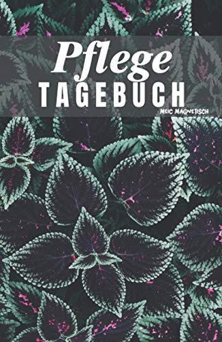 Pflege Tagebuch: Das Arbeitsbuch zum ausfüllen und Dokumentieren für die Pflegeplanung, Pflegestufen und Pflegegrad | Ausgelegt auf 3 Monate | Klein & Kompakt Notizbuchformat für die Handtasche Pflege Tagebuch: Das Arbeitsbuch zum ausfüllen und Dokumentieren für die Pflegeplanung, Pflegestufen und Pflegegrad | Ausgelegt auf 3 Monate | Klein & Kompakt Notizbuchformat für die Handtasche