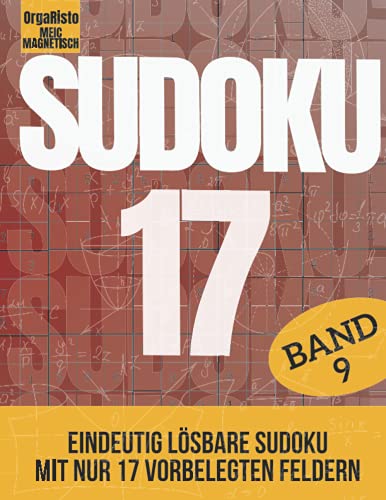 Sudoku 17 Band 9: Eindeutig lösbare Sudoku für Profis und Anspruchsvolle | Nur 17! Vorgefüllten Felder pro Sudoku | Über 700 Harte Nüsse für Experten ... ist voll mit sehr schweren Sudokurätsel Sudoku 17 Band 9: Eindeutig lösbare Sudoku für Profis und Anspruchsvolle | Nur 17! Vorgefüllten Felder pro Sudoku | Über 700 Harte Nüsse für Experten ... ist voll mit sehr schweren Sudokurätsel von Independently published