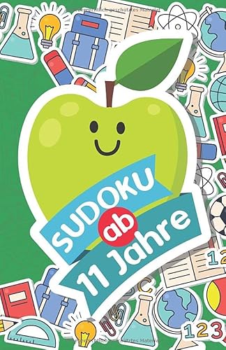 Sudoku ab 11 Jahren: 300 Sudoku für schlaue Kinder ab 11 Jahre Denksport Zum Knobeln und zur Entwicklung des Logischen Denkens | 9x9 Sudoku Rätsel ... (Einfache Sudokus für Kinder, Band 23) von Independently published