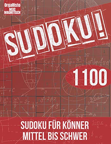 Sudoku: 1000+ mal mittel bis schwer das Sudokuheft für Könner Sudoku: 1000+ mal mittel bis schwer das Sudokuheft für Könner von Independently published