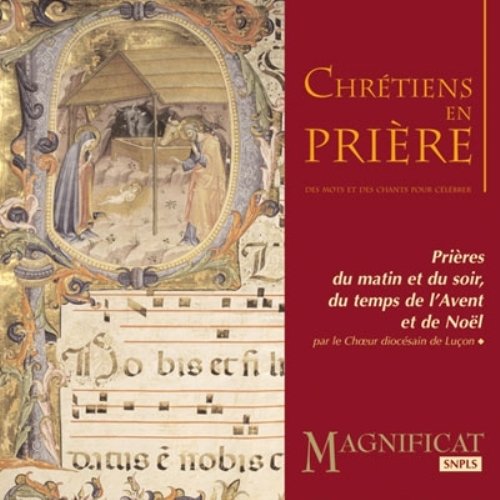 Chrétiens en Priere CD - Avent, Noël von MAGNIFICAT