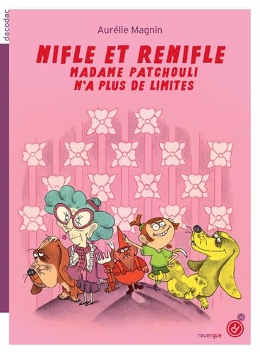 Nifle et ReNifle - Madame Patchouli n'a plus de limites (2) von ROUERGUE