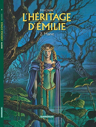 L'Héritage d'Émilie - Tome 2 - Maeve