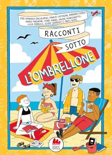 Racconti sotto l'ombrellone. Nuova ediz. (Universale d'Avventure e d'Osservazioni. Letture intermedie) von Gallucci Bros
