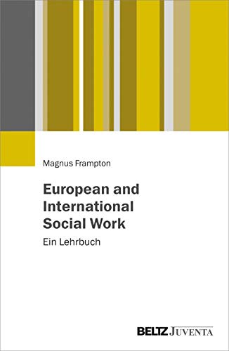 European and International Social Work: Ein Lehrbuch von Beltz Juventa