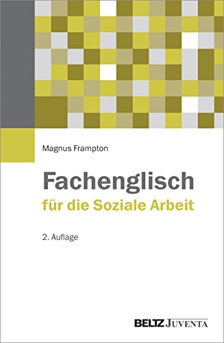 Fachenglisch für die Soziale Arbeit: Etwa 4.000 Fachbegriffe von Beltz Juventa