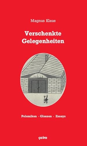 Verschenkte Gelegenheiten: Polemiken, Glossen, Essays