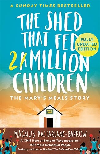 The Shed That Fed a Million Children: The Mary's Meals Story von William Collins