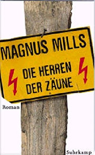 Die Herren der Zäune: Roman von Suhrkamp