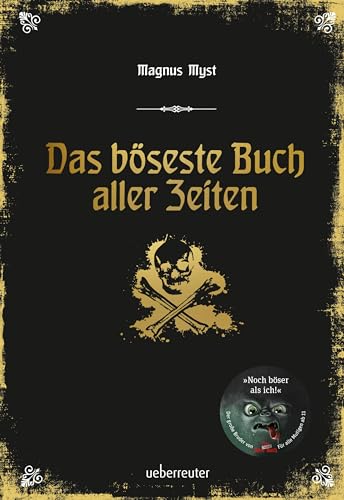 Das böseste Buch aller Zeiten: Das böse Buch Bd. 3 (Die Bösen Bücher) von Ueberreuter Verlag