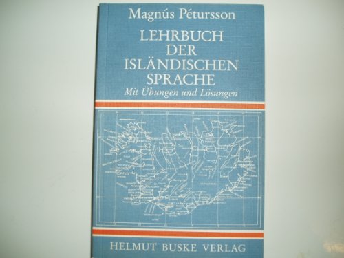 Lehrbuch der isländischen Sprache. Mit Übungen und Lösungen