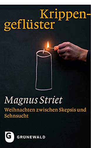 Krippengeflüster: Weihnachten zwischen Skepsis und Sehnsucht