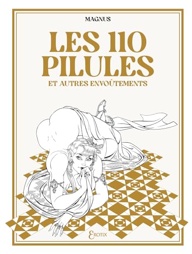 Les 110 pilules et autres envoûtements von DELCOURT