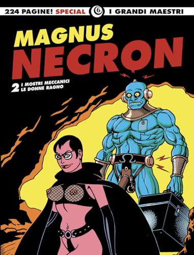 Necron: I mostri meccanici-Le donne ragno (I grandi maestri) von Editoriale Cosmo