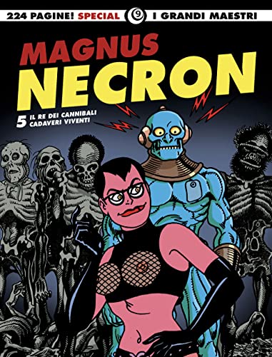 Necron. Il re dei cannibali-Cadaveri viventi (Vol. 5) (I grandi maestri)
