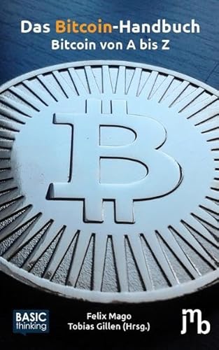 Das Bitcoin-Handbuch: Bitcoin von A bis Z