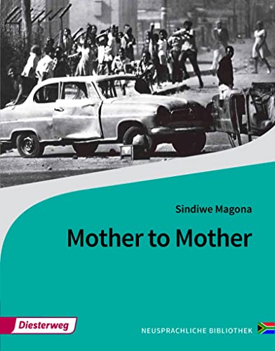 Mother to Mother: Textbook (Neusprachliche Bibliothek - Englische Abteilung: Sekundarstufe II) von Westermann Bildungsmedien Verlag GmbH